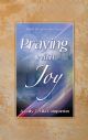 102225 Praying with Joy, Volume 1: A Daily Tefilla Companion